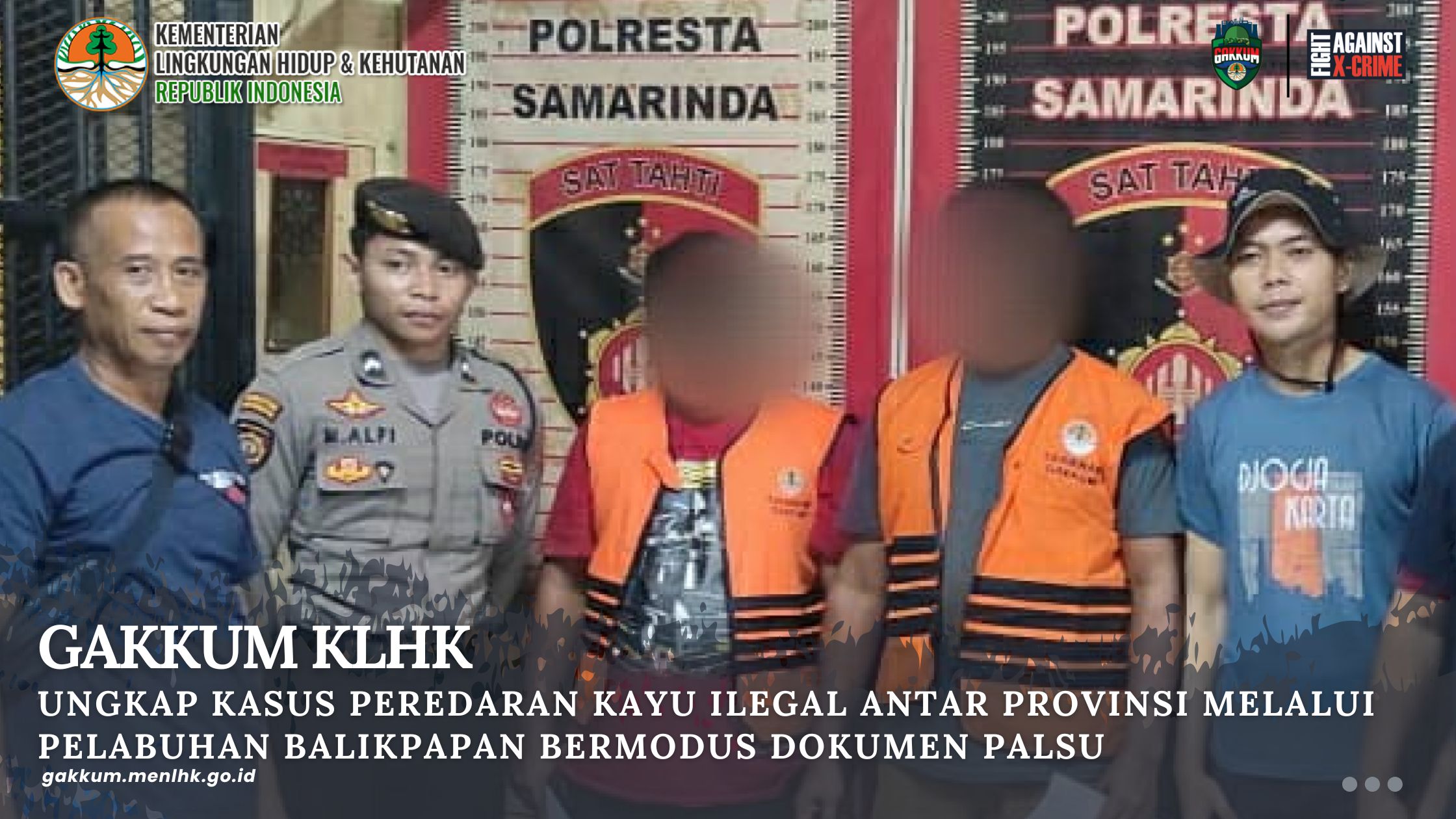 GAKKUM KLHK UNGKAP KASUS PEREDARAN KAYU ILEGAL ANTAR PROVINSI MELALUI PELABUHAN BALIKPAPAN BERMODUS DOKUMEN PALSU